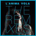 L'anima vola - The Remixes