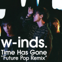 Time Has Gone "Future Pop Remix"