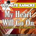 Ultimate Karaoke: My Heart Will Go On - Classic Movie Songs