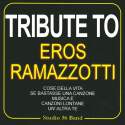 Tribute To Eros Ramazzotti