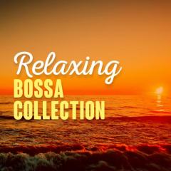 Relaxing Bossa Collection