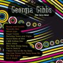 The Very Best: Georgia Gibbs Vol. 1
