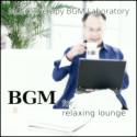 Bgm for Relaxing Lounge