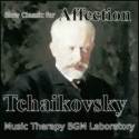 Slow Classic for Affection "Tchaikovsky"