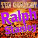 The Greatest Ralph Stanley (Live)