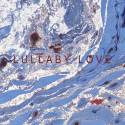 Lullaby Love (Single Version)