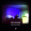 The Future (Taska Black Remix)