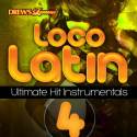 Loco Latin Ultimate Hit Instrumentals, Vol. 4