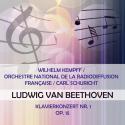 Wilhelm Kempff / Orchestre national de la Radiodiffusion française / Carl Schuricht play: Ludwig van Beethoven: Klavierkonzert Nr. 1, Op. 15
