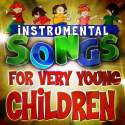 Instrumental Songs for Very Young Children