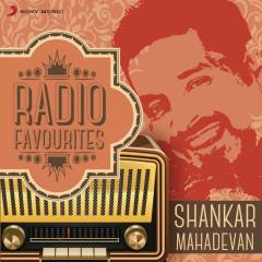 Radio Favourites - Shankar Mahadevan