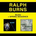 Ralph Burns and His Ensemble: Bijou + Spring Sequence (Bonus Track Version)