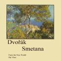 Dvořák, Smetana, From the New World, Ma Vlast