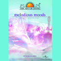 Melodious Moods - The Art Of Living
