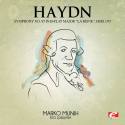 Haydn: Symphony No. 85 in B-Flat Major "La Reine", Hob. I/85 (Digitally Remastered)