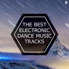 The Best Electronic Dance Music Tracks