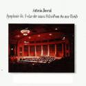 Antonin Dvorak: Symphonie No. 9 "Aus der neuen Welt" / "From the New World"