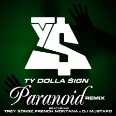 Paranoid (feat. Trey Songz, French Montana and DJ Mustard) [Remix]