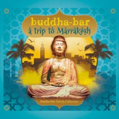 Buddha-Bar, A Trip to Marrakesh