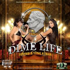 Dime Life (feat.  Young Kuban)