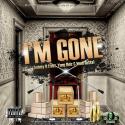 I'M Gone (feat. Yung Uuiz & Imob Gutta)
