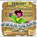 Le Petit Ménestrel: Debussy raconté aux enfants