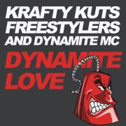 Dynamite Love (Krafty Kuts vs. Freestylers)