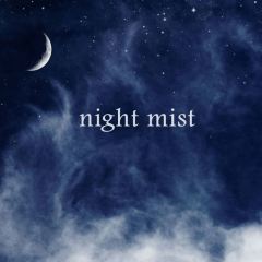 Night Mist