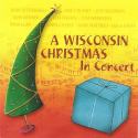 A Wisconsin Christmas (In Concert)
