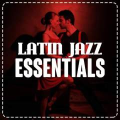 Latin Jazz Essentials