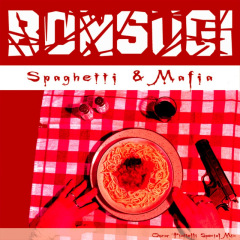 Spaghetti & Mafia (Piccante Mix by Oscar Piattelli)