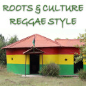 Roots & Culture Reggae Style