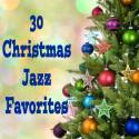 30 Christmas Jazz Favorites
