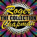 Roger Chapman: The Collection