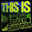 This Is Roger Chapman
