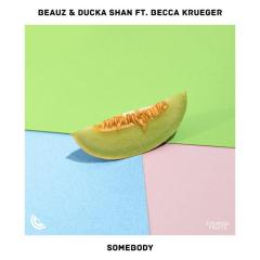 Somebody (feat. Becca Krueger)