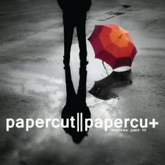 Papercut Remixes, Pt. 3