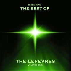 Bibletone: Best of the Lefevres, Vol. 1