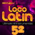 Loco Latin Ultimate Hit Instrumentals, Vol. 52