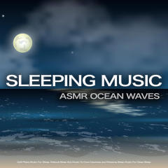 Relaxing Sleep Music For Deep Sleep