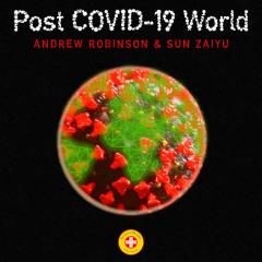 Post COVID-19 World