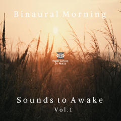 Binaural Morning - Sounds to Awake