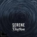 #Serene Rhythm