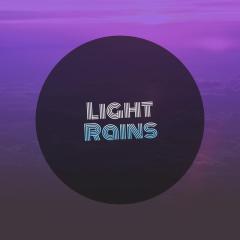 #Light Rains