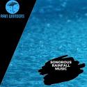 Sonorous Rainfall Music