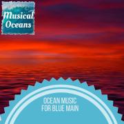 Ocean Music For Blue Main