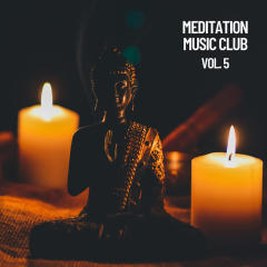 Meditation Music Club, Vol. 5