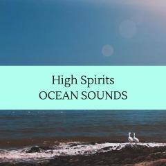 High Spirits - Ocean Sounds