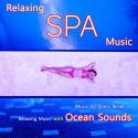 Relaxing Spa Music: Music for Stress Relief, Relaxing Music with Ocean Sounds