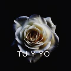 Tu Y Yo